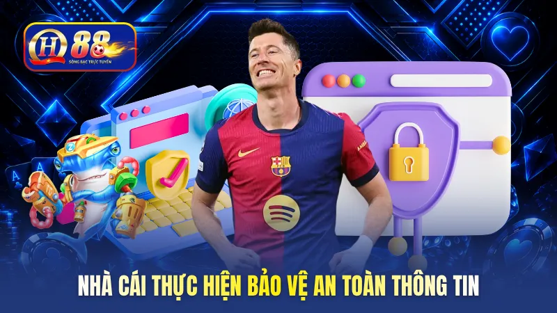 Nhà cái thực hiện bảo vệ an toàn thông tin